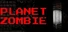 Planet Zombie