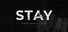 STAY: Possession • Obsession • Permanence