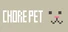 Chore Pet