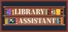The Library Assistant