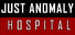 Just Anomaly: Hospital