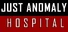 Just Anomaly: Hospital