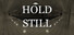 Hold Still