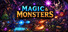 MAGIC & MONSTERS