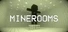 Minerooms