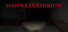 Dawn Sanatorium