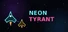 Neon Tyrant