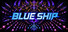 BLUE SHIP