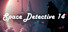 Space Detective 14