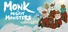 Monk & The Misfit Monsters