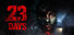 23 Days