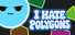 I Hate Polygons