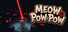 Meow Pow Pow