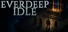 Everdeep Idle