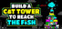 Build a Cat Tower to reach the Fish