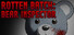 Rotten Batch: Bear Inspector