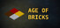 Age of Bricks