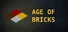 Age of Bricks