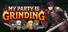 My Party Is Grinding