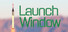 Launch Window