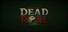 Deadroll