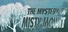 烟雨山异闻 - The Mystery of Misty Mount