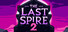 The Last Spire 2