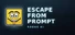 Escape from Prompt: Rogue AI