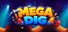 Mega Dig