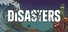 DISASTERS