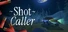 Shot Caller