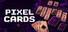 Pixel Cards