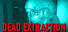Dead Extraction