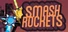 Smash Rockets