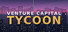 Venture Capital Tycoon