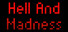 Hell And Madness