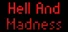 Hell And Madness