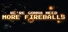 We're Gonna Need More Fireballs