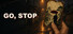 GO, STOP