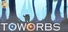 TowOrbs
