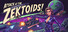 Attack of the Zektoids!