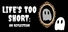 Life's Too Short: On Reflection