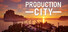 Production City