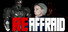 REaffraid