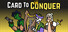 Card To Conquer