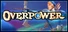 Overpower