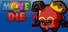 Move or Die
