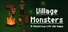 Village Monsters