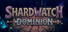 Shardwatch Dominion