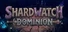 Shardwatch Dominion